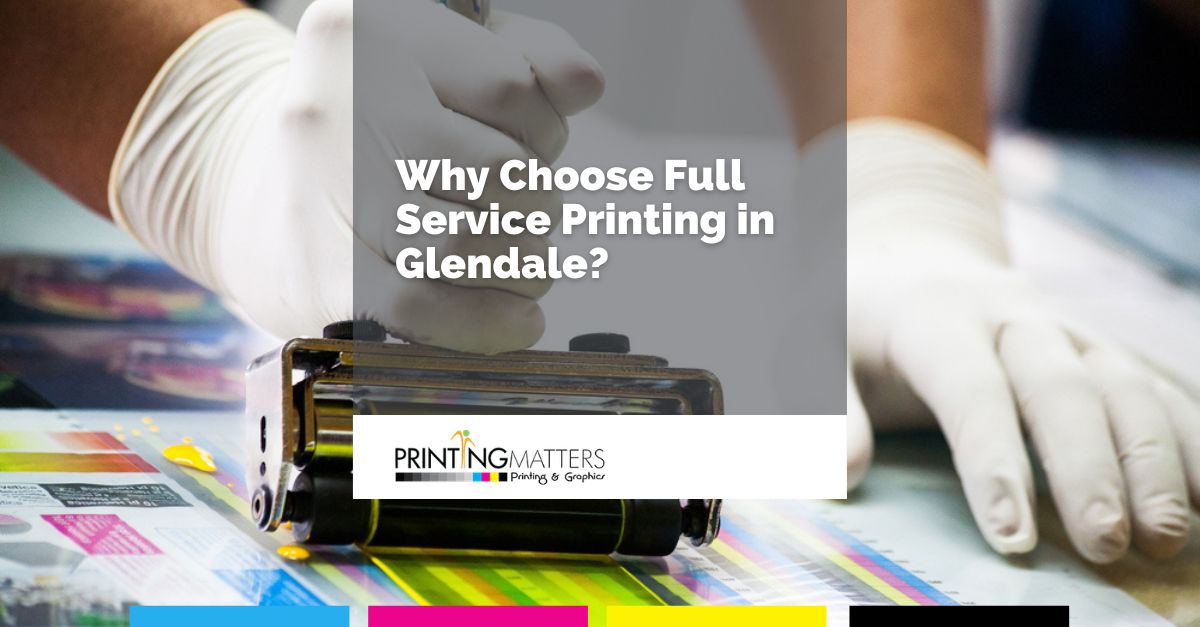 full service printing in Glendale