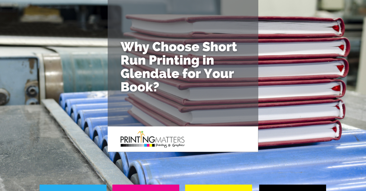 short run printing in Glendale