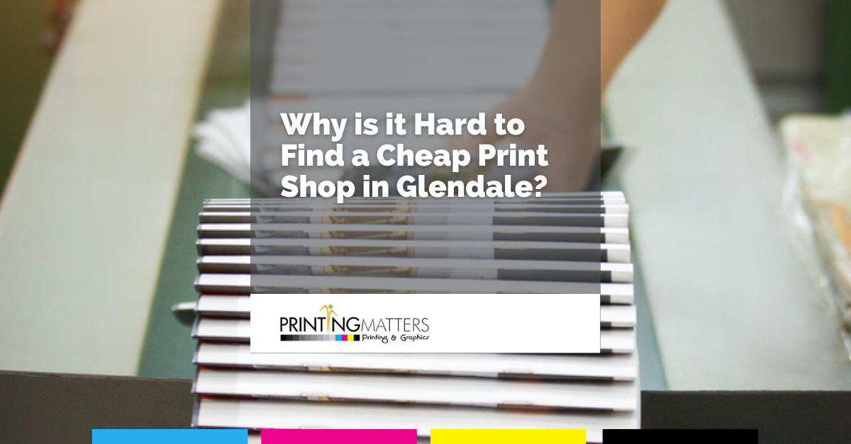 cheap print shop in Glendale