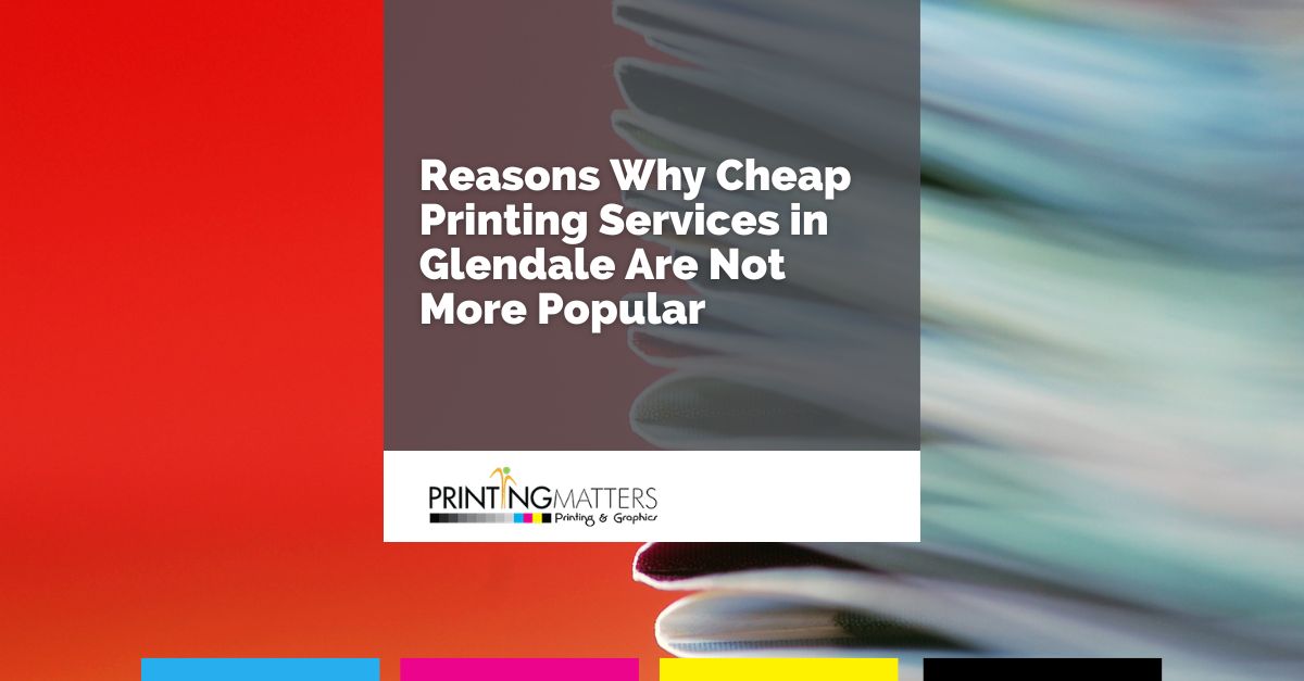 Cheap Printing Services in Glendale