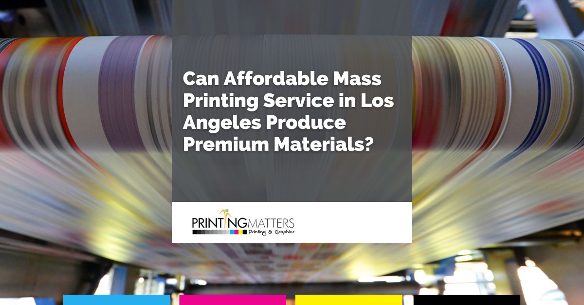 Affordable Mass Printing Service Los Angeles