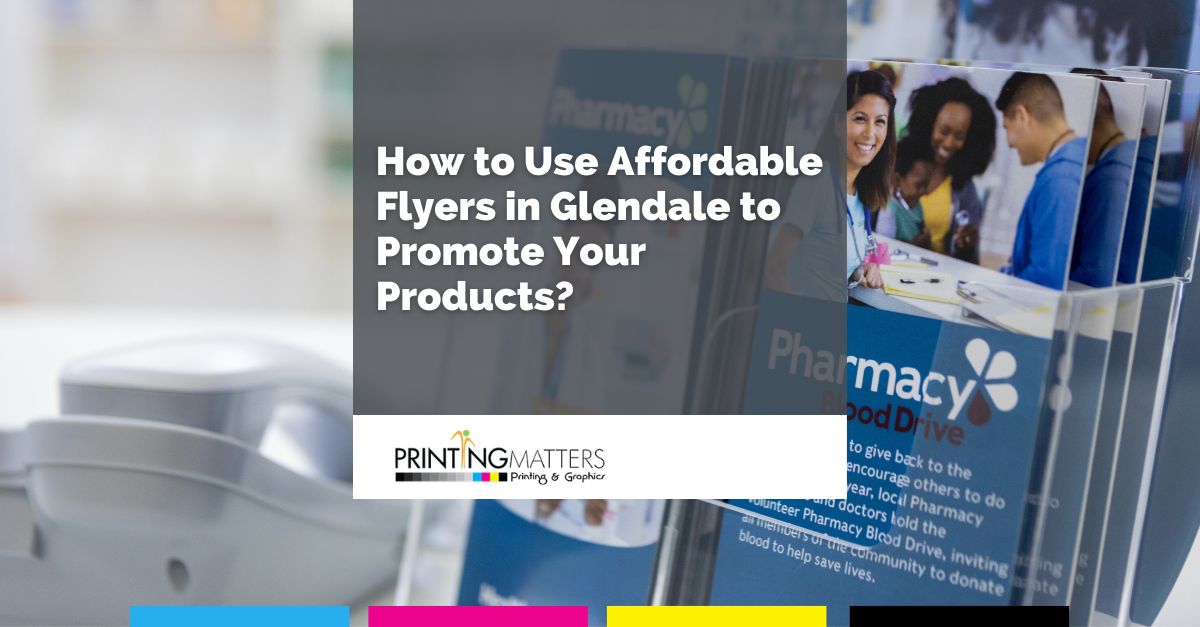 Affordable Flyers Glendale