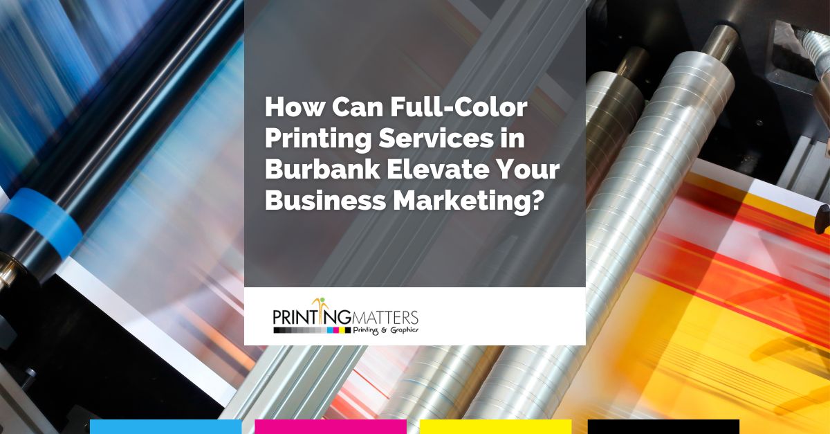 full-color printing services Burbank